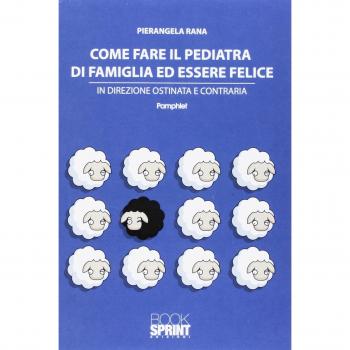 Come fare il pediatra di famiglia ed essere felice
