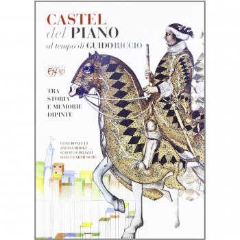 Castel del Piano al tempo di Guido Riccio. Tra storia e memorie dipinte