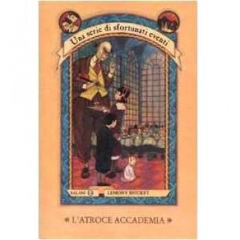L'atroce accademia. Una serie di sfortunati eventi (Vol. 5)