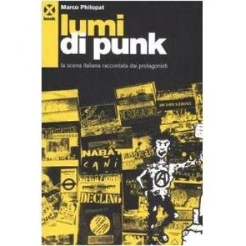 Lumi di punk. La scena italiana raccontata dai protagonisti