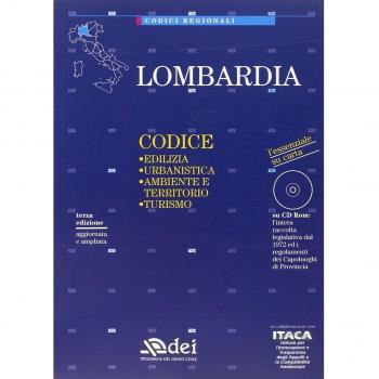 Lombardia. Edilizia, urbanistica, ambiente e territorio, turismo. Con CD-ROM