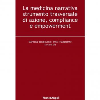 La medicina narrativa strumento trasversale di azione, compliance e empowerment