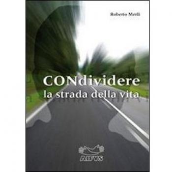 Condividere la strada della vita