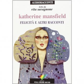 Felicità e altri racconti letto da Rita Savagnone. Audiolibro. CD Audio