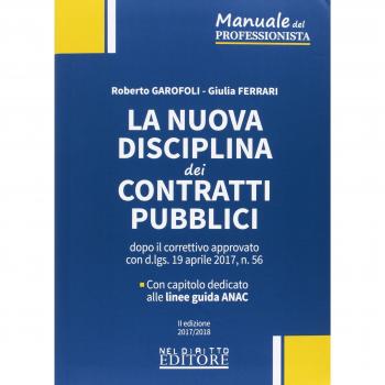 La nuova disciplina dei contratti pubblici dopo il correttivo approvato con d.lgs. 19 aprile 2017, n. 56