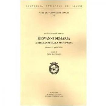 Giovanni Demaria a dieci anni dalla scomparsa. Atti del Convegno (Roma, 17 aprile 2008)