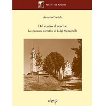 Dal centro al cerchio. L'esperienza narrativa di Luigi Meneghello