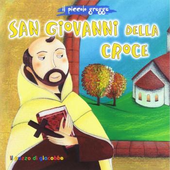 San Giovanni della croce. Il piccolo gregge