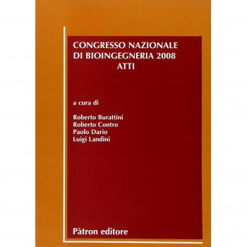 Atti del congresso nazionale di bioingegneria 2008