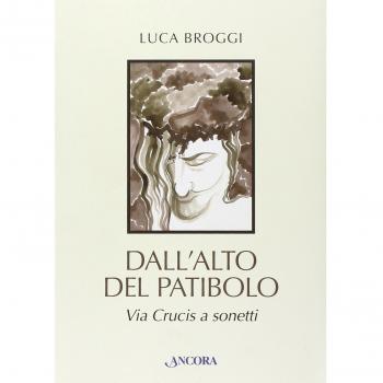 Dall'alto del patibolo. Via crucis a sonetti