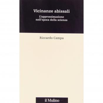 Vicinanze abissali. L'approssimazione nell'epoca della scienza