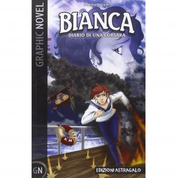 Bianca. Diario di una corsara