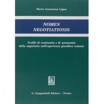 Nomen negotiationis. Profili di continuità e di autonomia della negotiatio nell'esperienza giuridica romana