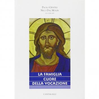 La famiglia cuore della vocazione