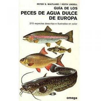 GUIA DE LOS PECES DE AGUA DULCE DE EUROPA