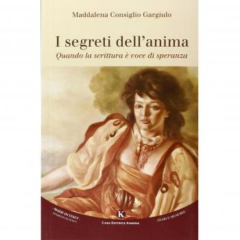 I segreti dell'anima. Quando la scrittura è voce di speranza