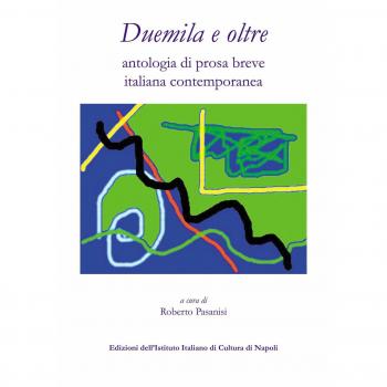 Duemila e oltre. Antologia di prosa breve italiana contemporanea