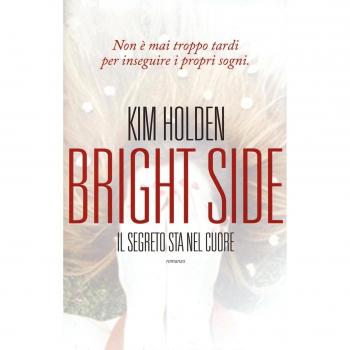 Bright side. Il segreto sta nel cuore