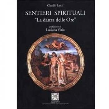 Sentieri spirituali. La danza delle ore