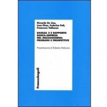 Basilea 2 e rapporto banca-impresa nel Mezzogiorno: problemi e prospettive