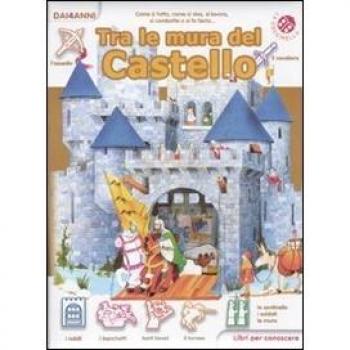 Tra le mura del castello. Libri per conoscere