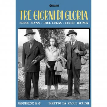 Tre Giorni Di Gloria (Rimasterizzato In Hd)
