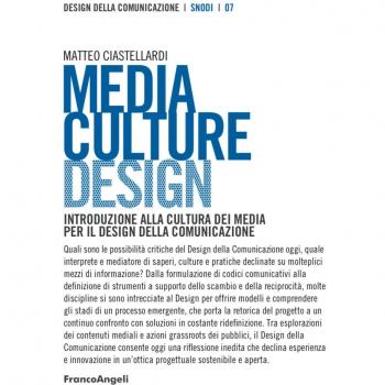 Media culture design. Introduzione alla cultura dei media per il design della comunicazione