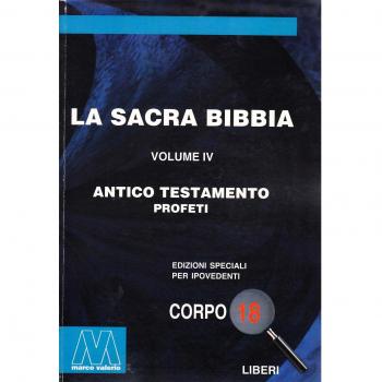 La Sacra Bibbia. Ediz. per ipovedenti. Antico Testamento (Vol. 4)