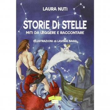 Storie di stelle. Miti da leggere e raccontare