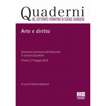 Arte e diritto. Seminario conclusivo del dottorato in Scienze giuridiche (Firenze, 27 maggio 2016)