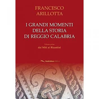 I grandi momenti della storia di Reggio Calabria: 1