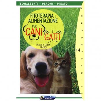 Fitoterapia e alimentazione per cani e gatti. Piccola guida pratica