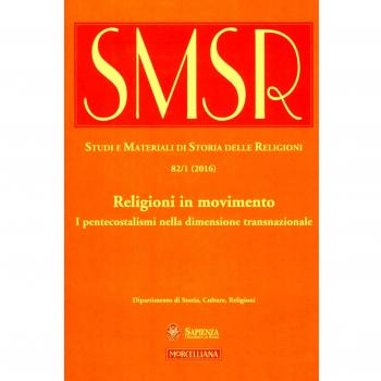 SMSR. Studi e materiali di storia delle religioni. Religioni in movimento. I pentecostalismi nella dimensione transnazionale (2016) (Vol. 82/1)