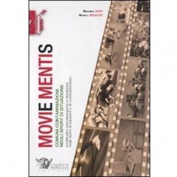 Movie mentis. Comuni contaminazioni negli sport di situazione. Similitudini metodologiche e didattiche negli sport di squadra e di combattimento