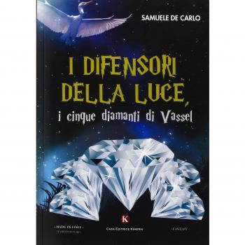 I difensori della luce, i cinque diamanti di Vassel