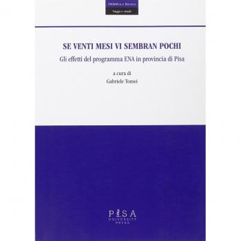 Se venti mesi vi sembran pochi. Gli effetti del programma ENA in provincia di Pisa