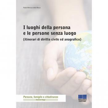 I luoghi della persona e le persone senza luogo (itinerari di diritto civile ed anagrafico)