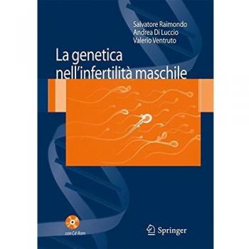 La genetica nell'infertilità maschile. Con CD-ROM