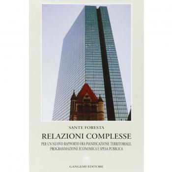 Relazioni complesse per un nuovo rapporto fra pianificazione territoriale. Cosen