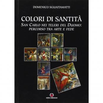 Colori di santità. San Carlo nei teleri del Duomo: percorso tra arte e fede