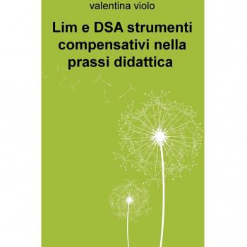 Lim e DSA strumenti compensativi nella prassi didattica