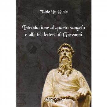 Introduzione al quarto Vangelo e alle tre lettere di Giovanni