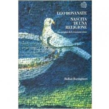 Nascita di una religione. Le origini del cristianesimo