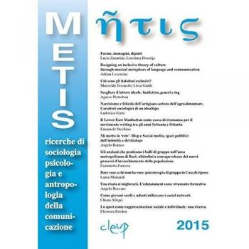 Metis. Ricerche di sociologia, psicologia e antropologia della comunicazione (Vol. 22)