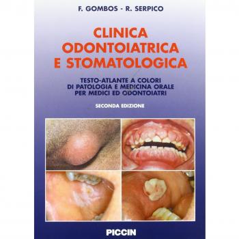 Clinica odontoiatrica e stomatologica. Testo-atlante a colori di patologia e medicina orale per medici ed odontoiatri