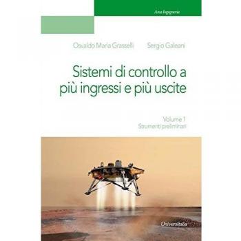 Sistemi di controllo a più ingressi e più uscite. Strumenti preliminari (Vol. 1)