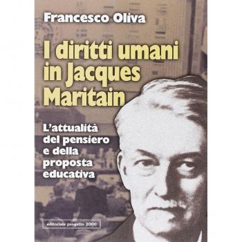 I diritti umani in Jacques Maritain. L'attualità del pensiero e della proposta educativa