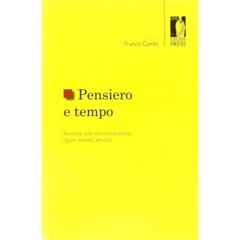 Pensiero e tempo. Ricerche sullo storicismo critico: figure, modelli, attualità