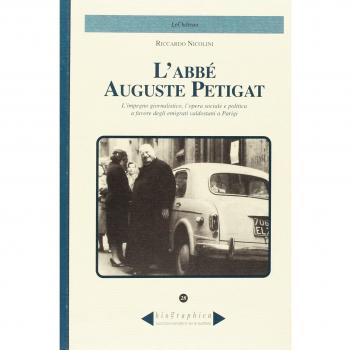 L'abbè Auguste Petigat. L'impegno giornalistico, l'opera sociale e politica a favore degli emigrati valdostani a Parigi