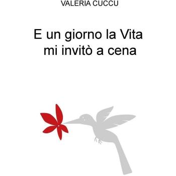 E un giorno la vita mi invitò a cena